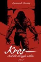 Kros--And the Struggle Within 0595475027 Book Cover