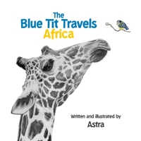 The Blue Tit Travels Africa B0BGSP6PLN Book Cover