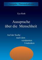 Aussprache Uber Die Menschheit 3929423073 Book Cover