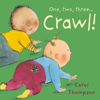 Crawl! 1846436141 Book Cover