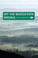 Virginia Off the Beaten Path: A Guide to Unique Places (Off the Beaten Path Series) 0762773308 Book Cover