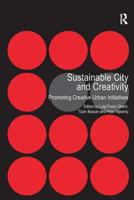 Sustainable City and Creativity: Promoting Creative Urban Initiatives 1409420019 Book Cover