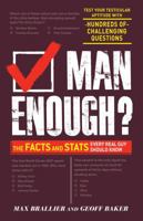 Man Enough?: The Facts and Stats Every Real Guy Should Know 1440533385 Book Cover