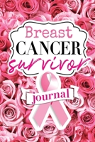 Breast Cancer Survivor Journal: Blank Lined Pink Ribbon Recovery Diary Notebook, 120 Pages, 6" x 9", Roses B07Y4LQLJV Book Cover