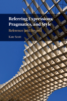 Referring Expressions, Pragmatics, and Style: Reference and Beyond 110717757X Book Cover