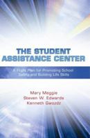 The Student Assistance Center: A Flight Plan for Promoting School Safety and Building Life Skills 193212716X Book Cover