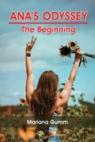 Ana's Odyssey : The Beginning 1969865660 Book Cover