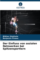 Der Einfluss von sozialen Netzwerken bei Spitzensportlern 6205939525 Book Cover