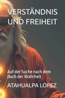 VERSTÄNDNIS UND FREIHEIT: Auf der Suche nach dem Buch der Wahrheit (German Edition) B0F6CF3XH9 Book Cover