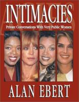 Intimacies: Private Conversations with Very Public Women 0967282241 Book Cover