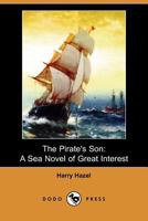 The Pirate's Son: A Sea Novel of Great Interest 1006990909 Book Cover