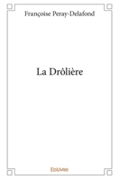 La Drôlière 2332980830 Book Cover
