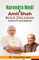 Narendra Modi & Amit Shah Bold Decision - Article 370 & Kashmir B08KYXN62C Book Cover