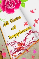 48 lists of happiness: Weekly Journaling Inspiration for Positivity, Balance, and Joy (6*9 in 100 pages). 1676615938 Book Cover