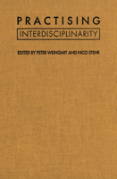 Practising Interdisciplinarity 0802081398 Book Cover