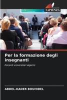 Per la formazione degli insegnanti: Docenti universitari algerini 6206125459 Book Cover