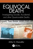 Equivocal Death: Investigating Suicide, Accidental, and other Questionable Deaths 1032447737 Book Cover