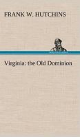 Virginia: The Old Dominion 1419192752 Book Cover