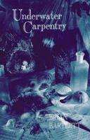 Underwater Carpentry 0864921330 Book Cover