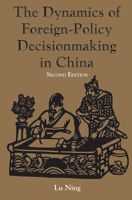 The Dynamics of Foreign-Policy Decisionmaking in China 0813337461 Book Cover