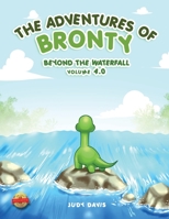 The Adventures of Bronty: Beyond the Water Fall Vol. 4 1649083262 Book Cover