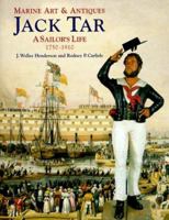 Jack Tar: A Sailor's Life : 1750-1910 (Marine Art & Antiques) 1851493263 Book Cover