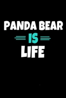 Panda Bear Is Life: Panda Bear Notebook Gift - 120 Dot Grid Page 1671770536 Book Cover