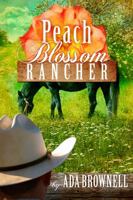 Peach Blossom Rancher (Peaches and Dreams #2) 1944430229 Book Cover