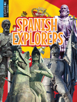 Spanish Explorers 1510518711 Book Cover