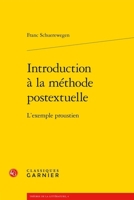 Introduction a la Methode Postextuelle: L'Exemple Proustien 2812404957 Book Cover