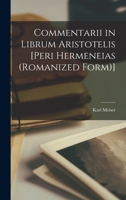 Commentarii in librum Aristotelis [peri hermeneias (Romanized form)] 1017433364 Book Cover