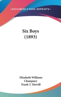 Six Boys 143709208X Book Cover