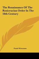The Renaissance Of The Rosicrucian Order In The 18th Century 1162854405 Book Cover