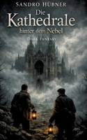 Die Kathedrale hinter dem Nebel (German Edition) 3384817788 Book Cover