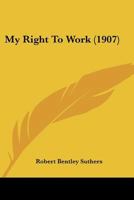 My Right to Work 1120330998 Book Cover