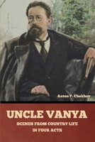 Uncle Vanya: Scenes from Country Life in Four Acts B0FQ34875C Book Cover