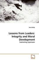 Lessons from Leaders: Integrity and Moral Development 3639197860 Book Cover