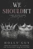 We Shouldn't B0C47TSDLL Book Cover