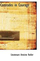 Comrades in Courage 1160345511 Book Cover