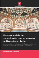Modelos sociais de comunicação com as pessoas no Naqshbandi Tariq (Portuguese Edition) 6208627494 Book Cover