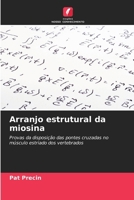 Arranjo estrutural da miosina (Portuguese Edition) 6208589037 Book Cover