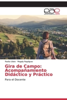 Gira de Campo: Acompañamiento Didáctico y Práctico: Para el Docente 6202136146 Book Cover