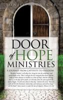 Door of Hope Ministries: A Journey from Captivity to Freedom 1619965631 Book Cover
