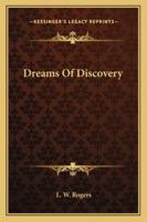Dreams Of Discovery 1425340202 Book Cover