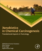 Xenobiotics in Chemical Carcinogenesis: Translational Aspects in Toxicology null Book Cover