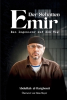 Der Schatten-Emir: Ein Ingenieur auf dem Weg (German Edition) 1326505408 Book Cover