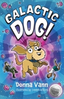 Galactic Dog! 1739144945 Book Cover