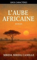 L'Aube Africaine (French Edition) B0FJ5PCSPN Book Cover