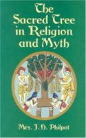 The Sacred Tree in Religion and Myth 3337259693 Book Cover