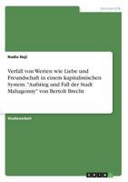 Verfall von Werten wie Liebe und Freundschaft in einem kapitalistischen System. Aufstieg und Fall der Stadt Mahagonny von Bertolt Brecht 3668399239 Book Cover